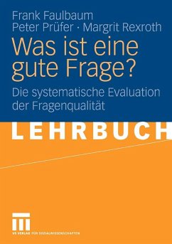 Was ist eine gute Frage? (eBook, PDF) - Faulbaum, Frank; Prüfer, Peter; Rexroth, Margrit