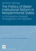 The Politics of Water Institutional Reform in Neo-Patrimonial States (eBook, PDF)