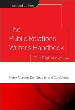 The Public Relations Writer's Handbook (eBook, PDF) - Aronson, Merry; Spetner, Don; Ames, Carol