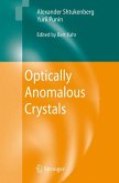 Optically Anomalous Crystals (eBook, PDF)