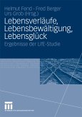 Lebensverläufe, Lebensbewältigung, Lebensglück (eBook, PDF)
