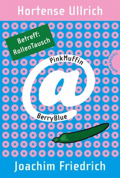 Betreff: RollenTausch / PinkMuffin@BerryBlue Bd.5 (eBook, ePUB) - Ullrich, Hortense; Friedrich, Joachim