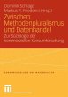Zwischen Methodenpluralismus und... - Bild 1