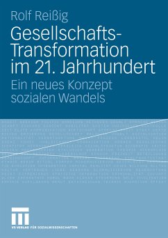 Gesellschafts-Transformation im 21. Jahrhundert (eBook, PDF) - Reißig, Rolf