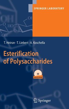 Esterification of Polysaccharides (eBook, PDF) - Heinze, Thomas; Liebert, Tim; Koschella, Andreas