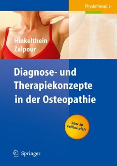 Diagnose- und Therapiekonzepte in der Osteopathie (eBook, PDF) - Hinkelthein, Edgar; Zalpour, Christoff