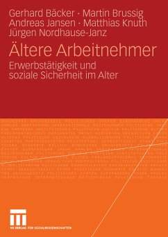 Ältere Arbeitnehmer (eBook, PDF) - Freiling, Gerhard; Brussig, Martin; Jansen, Andreas; Knuth, Matthias; Nordhause-Janz, Jürgen