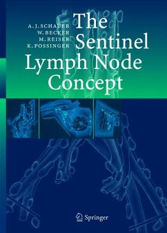 The Sentinel Lymph Node Concept (eBook, PDF) - Schauer, Alfred; Becker, Wolfgang; Reiser, Maximilian F; Possinger, Kurt