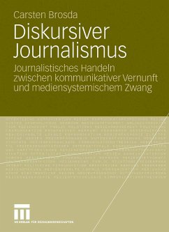 Diskursiver Journalismus (eBook, PDF) - Brosda, Carsten