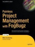 Painless Project Management with FogBugz (eBook, PDF) Painless Project Management with FogBugz (eBook, PDF)