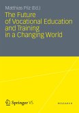 The Future of Vocational Education and Training in a Changing World (eBook, PDF)