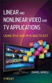 Linear and Non-Linear Video and TV Applications (eBook, ePUB)