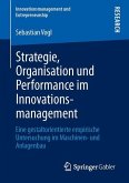 Strategie, Organisation und Performance im Innovationsmanagement