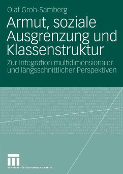 Armut, soziale Ausgrenzung und Klassenstruktur (eBook, PDF) - Groh-Samberg, Olaf