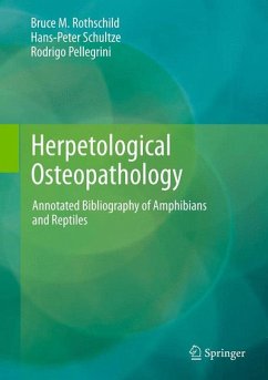 Herpetological Osteopathology (eBook, PDF) - Rothschild, Bruce M.; Schultze, Hans-Peter; Pellegrini, Rodrigo