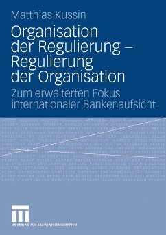 Organisation der Regulierung - Regulierung der Organisation (eBook, PDF) - Kussin, Matthias