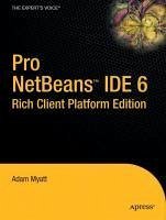 Pro Netbeans IDE 6 Rich Client Platform Edition (eBook, PDF) - Myatt, Adam