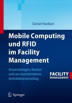 Mobile Computing und RFID im Facility Management (eBook, PDF) - Hanhart, Daniel