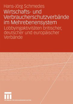 Wirtschafts- und Verbraucherschutzverbände im Mehrebenensystem (eBook, PDF) - Schmedes, Hans-Jörg