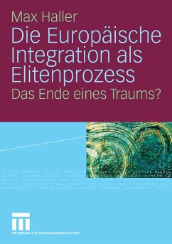Die Europäische Integration als Elitenprozess (eBook, PDF) - Haller, Max