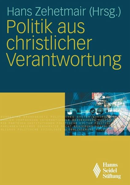 Politik aus christlicher Verantwortung (eBook, PDF)