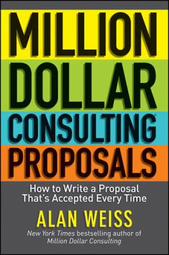 Million Dollar Consulting Proposals (eBook, ePUB) - Weiss, Alan