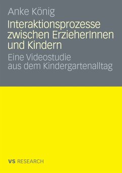 Interaktionsprozesse zwischen ErzieherInnen und Kindern (eBook, PDF) - König, Anke