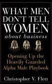 What Men Don't Tell Women About Business (eBook, ePUB)