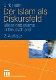 Der Islam als Diskursfeld (eBook, PDF)