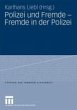 Polizei und Fremde - Fremde in der... - Bild 1