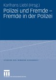 Polizei und Fremde - Fremde in der Polizei (eBook, PDF)