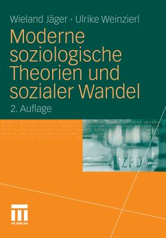 Moderne soziologische Theorien und sozialer Wandel (eBook, PDF) - Jäger, Wieland; Weinzierl, Ulrike