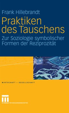 Praktiken des Tauschens (eBook, PDF) - Hillebrandt, Frank