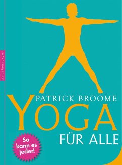 Yoga für alle (eBook, ePUB) - Broome, Patrick
