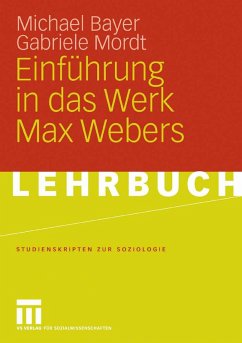 Einführung in das Werk Max Webers (eBook, PDF) - Bayer, Michael; Mordt, Gabriele