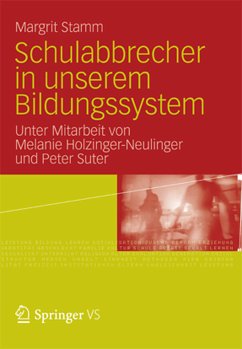 Schulabbrecher in unserem Bildungssystem (eBook, PDF) - Stamm, Margrit; Holzinger-Neulinger, Melanie; Suter, Peter