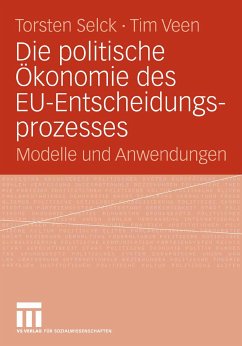 Die politische Ökonomie des EU-Entscheidungsprozesses (eBook, PDF)