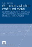 Wirtschaft zwischen Profit und Moral (eBook, PDF)