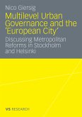 Multilevel Urban Governance and the 'European City' (eBook, PDF)
