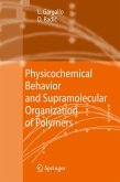 Physicochemical Behavior and Supramolecular Organization of Polymers (eBook, PDF)