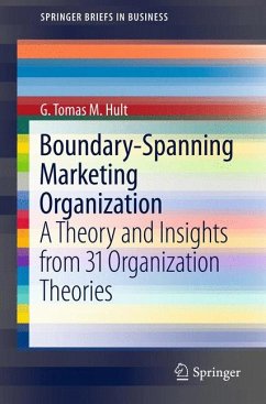 Boundary-Spanning Marketing Organization (eBook, PDF) - Hult, G. Tomas M.
