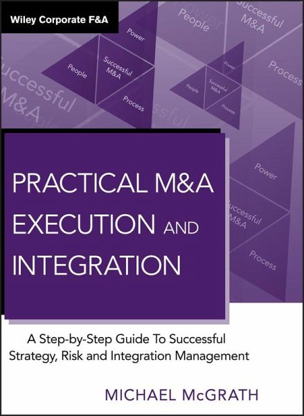 Practical M&A Execution and Integration (eBook, PDF) Practical M&A Execution and Integration (eBook, PDF)