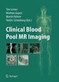 Clinical Blood Pool MR Imaging (eBook, PDF)
