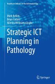 Strategic ICT Planning in Pathology (eBook, PDF)