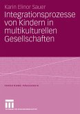 Integrationsprozesse von Kindern in multikulturellen Gesellschaften (eBook, PDF)