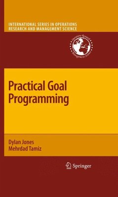 Practical Goal Programming (eBook, PDF) - Jones, Dylan; Tamiz, Mehrdad