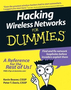 Hacking Wireless Networks For Dummies (eBook, ePUB) - Beaver, Kevin; Davis, Peter T.
