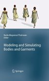 Modeling and Simulating Bodies and Garments (eBook, PDF)