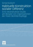 Habituelle Konstruktion sozialer Differenz (eBook, PDF)