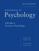 Handbook of Psychology, Volume 11, Forensic Psychology (eBook, PDF)